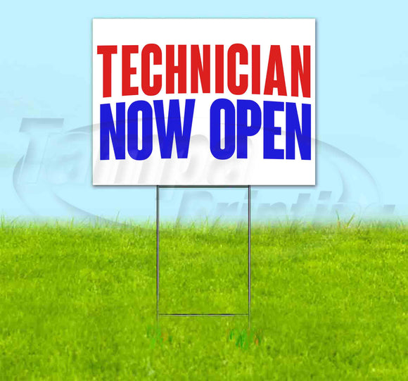 Technician Now Open Yard Sign