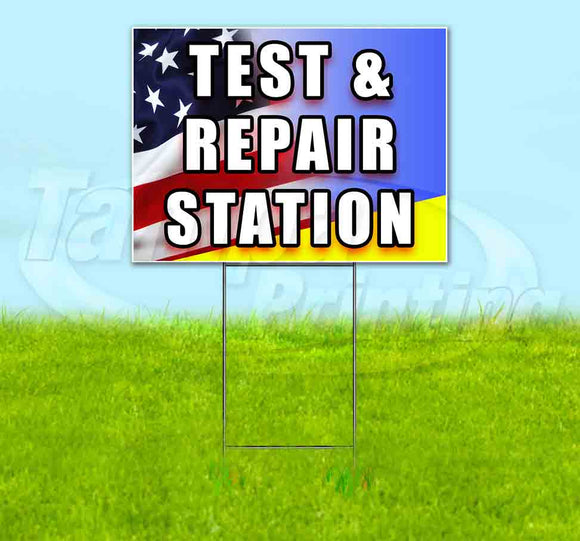 Test and Repair Station Yard Sign