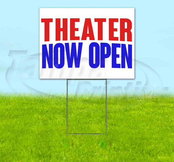 Theater Now Open Yard Sign