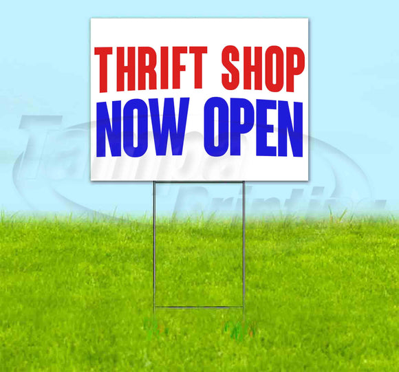 Thrift Shop Now Open Yard Sign