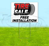 Tire Sale Free Installation Yard Sign