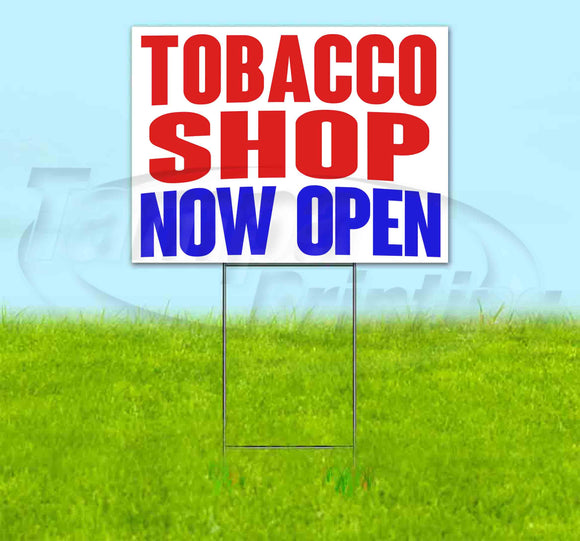 Tobacco Shop Now Open Yard Sign