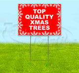 Top Quality Xmas Trees Yard Sign