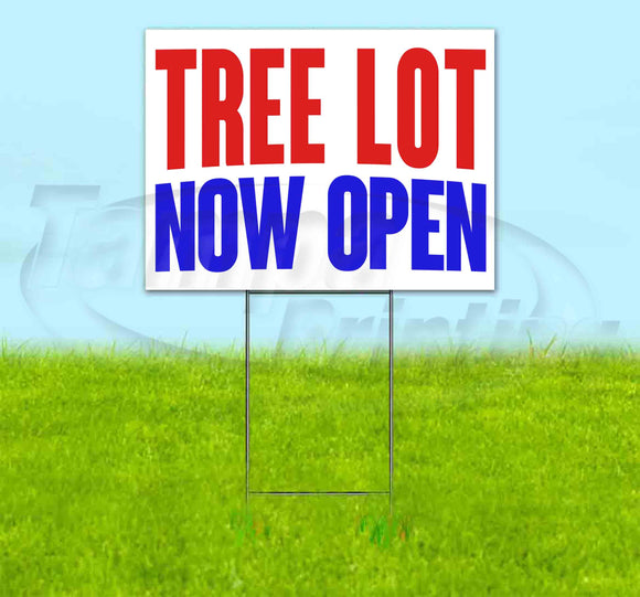 Tree Lot Now Open Yard Sign