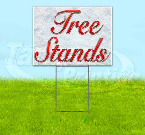 Tree Stands Red & Chrome Yard Sign