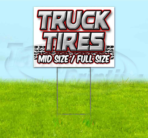 Truck Tires Mid Size Full Size Yard Sign