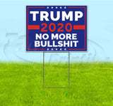 Trump No More BS Yard Sign