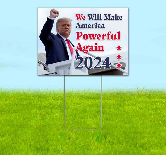 Trump Make America Powerful 2024 Yard Sign