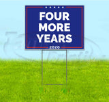 Four More Years Yard Sign