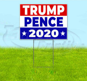 Trump Pence 2020 Yard Sign