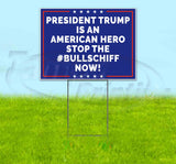 Trump Stop The Bullschiff Yard Sign
