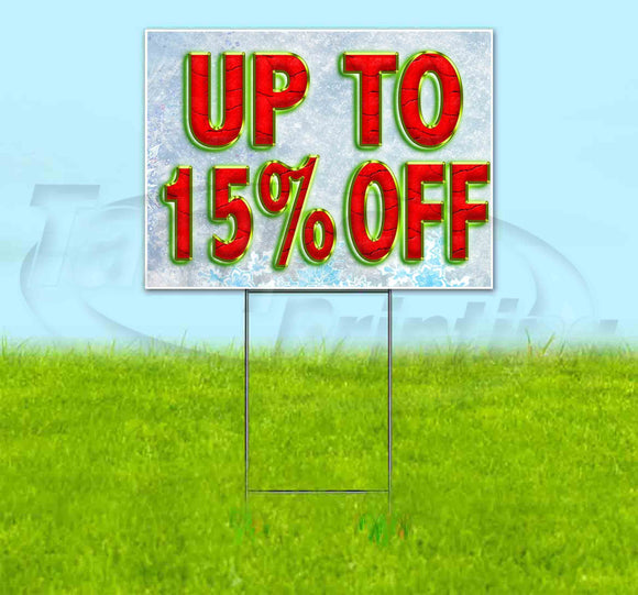 Up to 15% Off Yard Sign