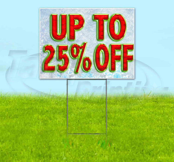 Up to 25% Off Yard Sign