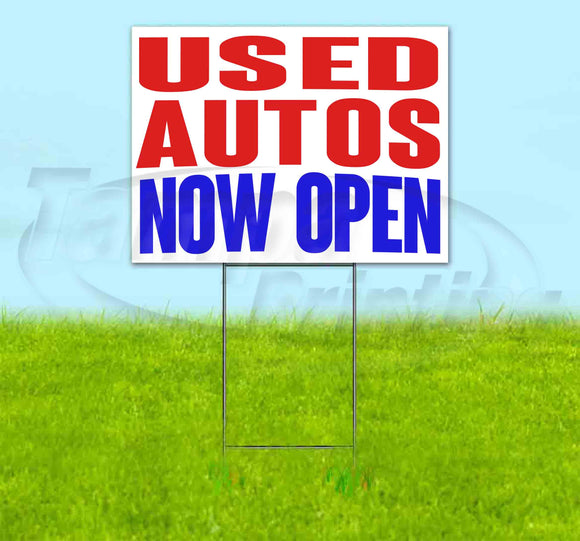 Used Autos Now Open Yard Sign