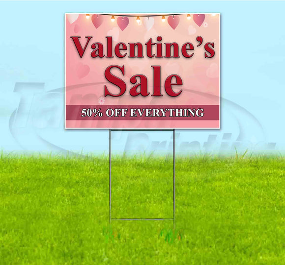 Valentines Sale 50% Off Everything Yard Sign