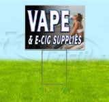 Vape And E-Cig Supplies Yard Sign