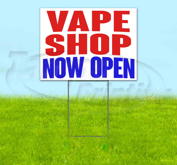 Vape Shop Now Open Yard Sign