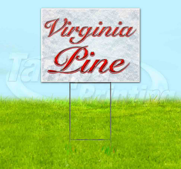Virginia Pine Red & Chrome Yard Sign