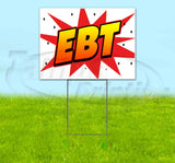 EBT Yard Sign