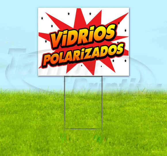 Vidrios Polarizados Yard Sign