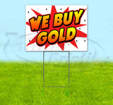 We Buy Gold Yard Sign