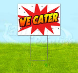 WBG We Cater Yard Sign