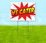 WBG We Cater Yard Sign