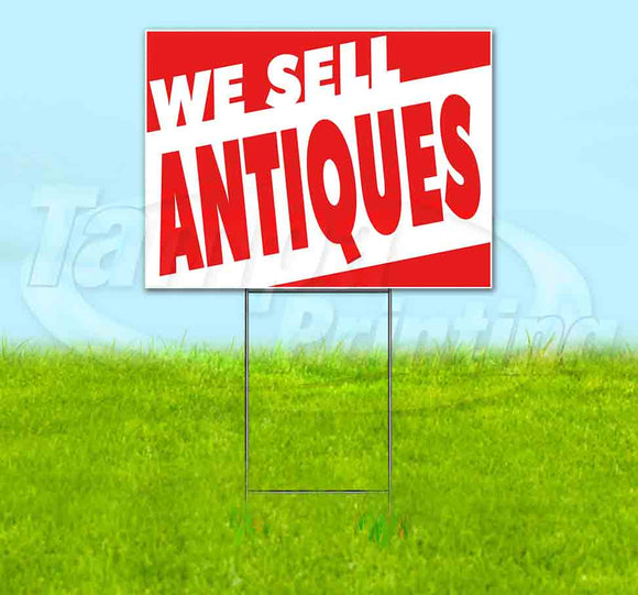 We Sell Antiques Yard Sign