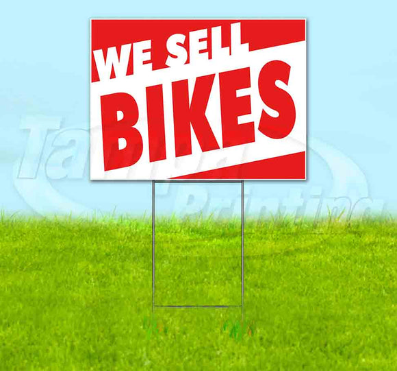 We Sell Bikes Yard Sign