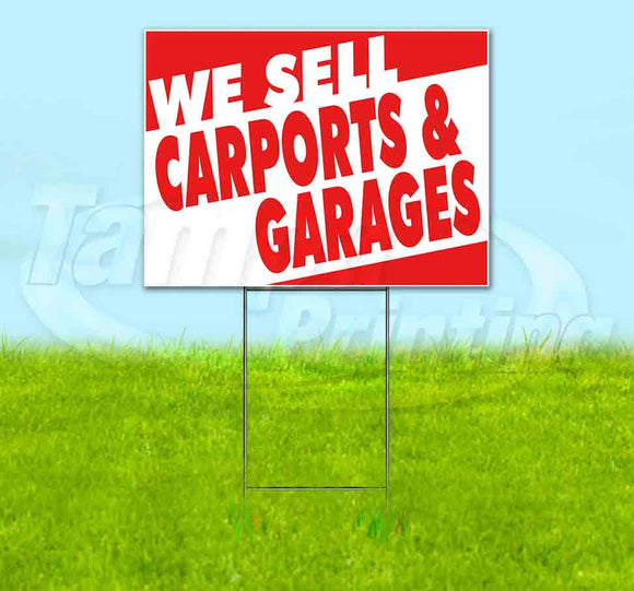 We Sell Carports & Garages Yard Sign