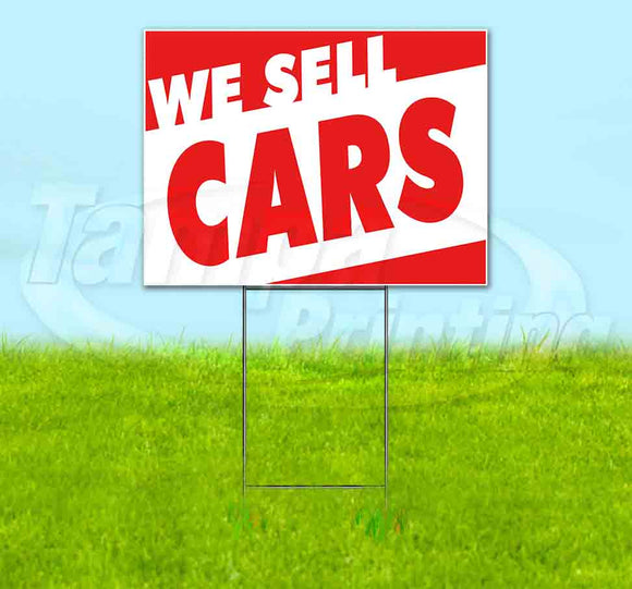 We Sell Cars Yard Sign