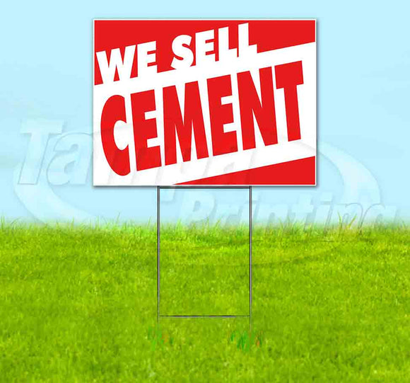 We Sell Cement Yard Sign