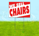 We Sell Chairs Yard Sign