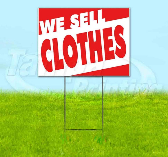 We Sell Clothes Yard Sign