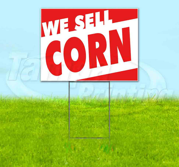 We Sell Corn Yard Sign