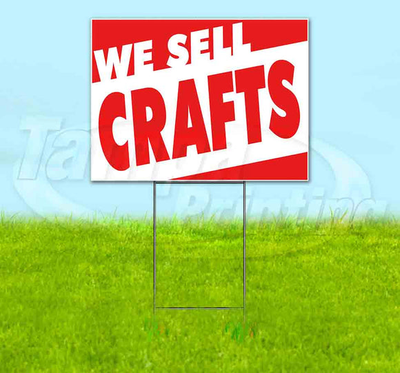 We Sell Crafts Yard Sign
