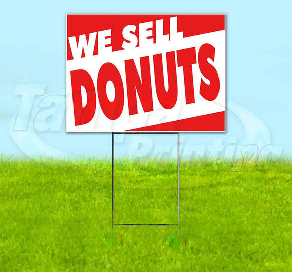 We Sell Donuts Yard Sign