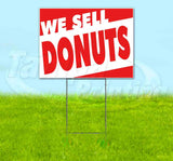 We Sell Donuts Yard Sign