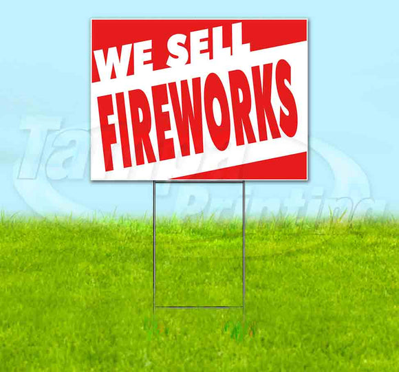 We Sell Fireworks Yard Sign