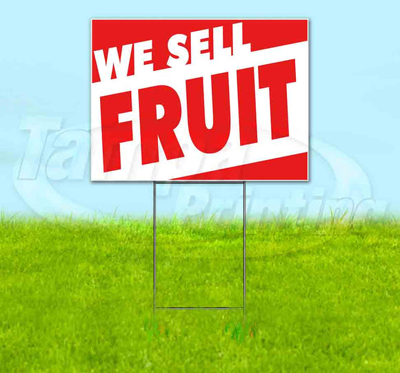 We Sell Fruit Yard Sign