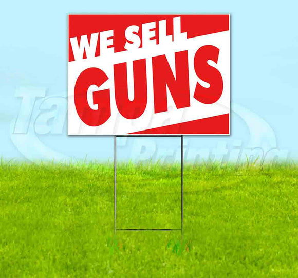 We Sell Guns Yard Sign