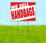 We Sell Handbags Yard Sign
