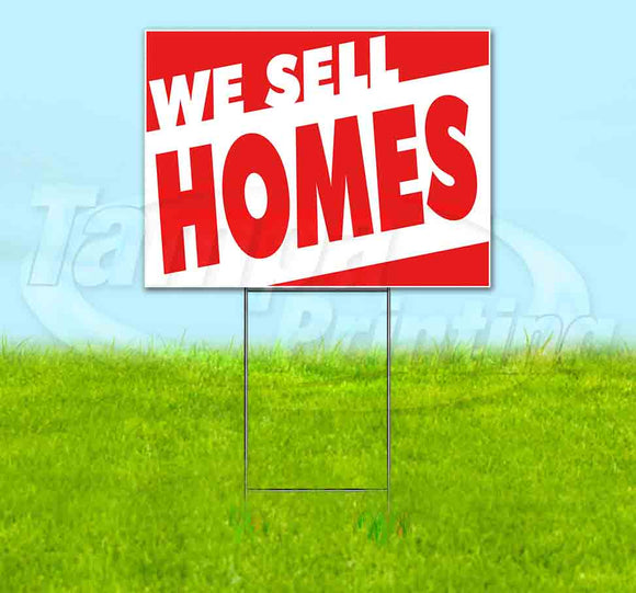 We Sell Homes Yard Sign