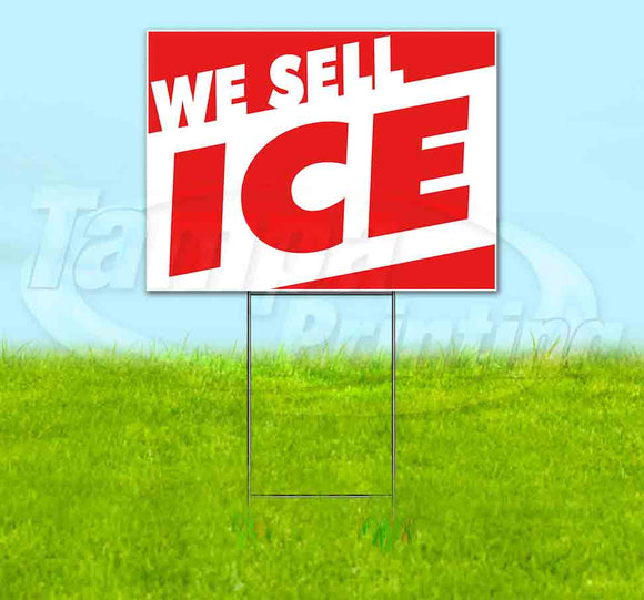 We Sell Ice Yard Sign