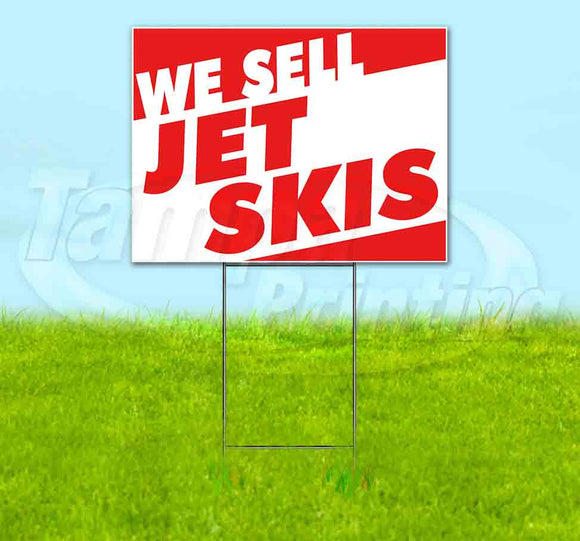 We Sell Jet Skis v2 Yard Sign