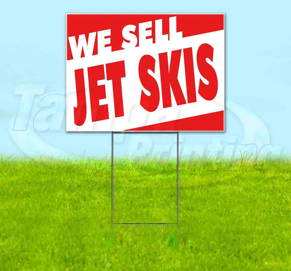 We Sell Jet Skis Yard Sign
