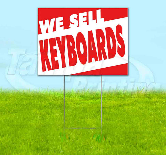 We Sell Keyboards Yard Sign