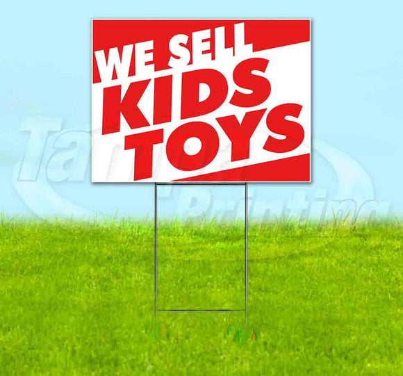 We Sell Kids Toys v2 Yard Sign