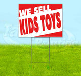 We Sell Kids Toys Yard Sign