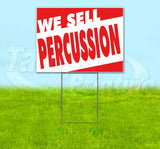 We Sell Percussion Yard Sign